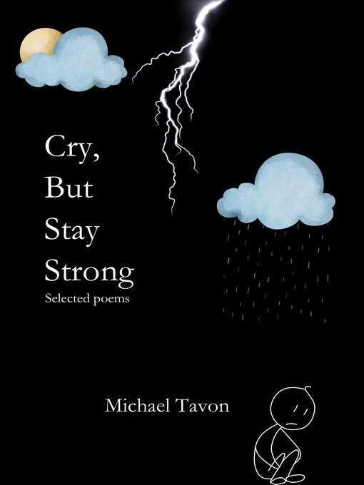 Title details for Cry, But Stay Strong by Michael Tavon - Available